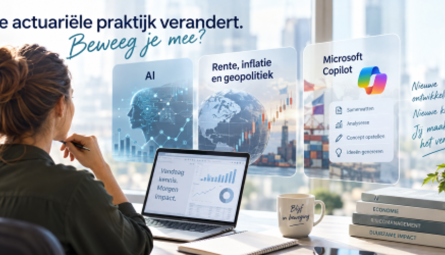 De actuariële praktijk verandert. Beweeg je mee?